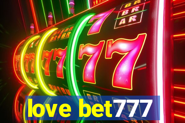 love bet777